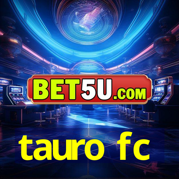 tauro fc